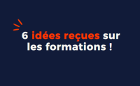 6 idées reçues sur les formations et pourquoi elles sont fausses